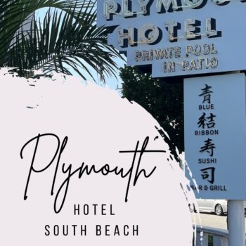 THE PLYMOUTH SOUTH BEACH REVIEW